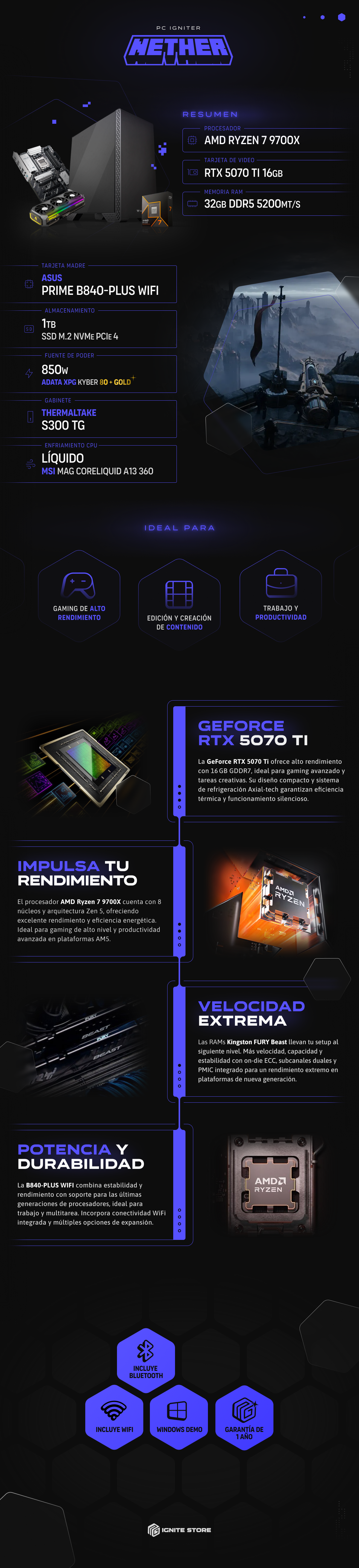 PC Igniter Nether | R7 9700X | 5070 Ti 16GB | 32GB de RAM | SSD 1TB